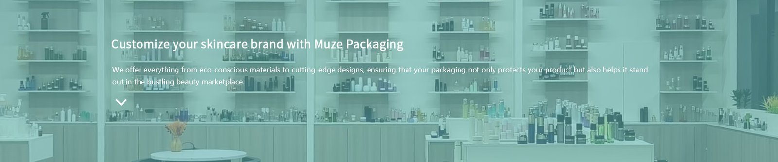 Products Muze Packaging